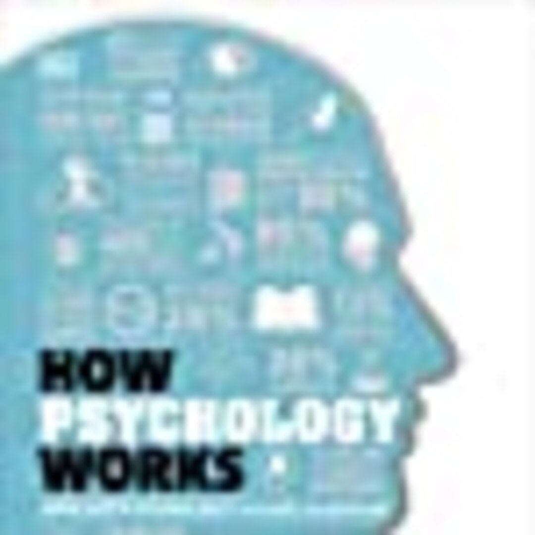 How Psychology Works