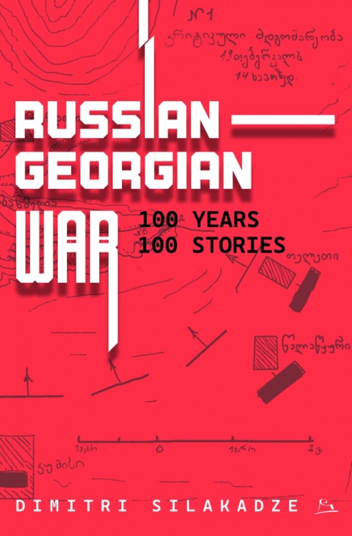  RUSSIAN-GEORGIAN WAR, 100 YEARS, 100 STORIES-რუსეთ-საქართველოს ომი